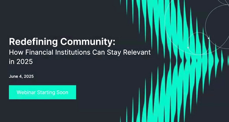 重塑社区价值：2025 年金融机构竞争力破局之道 